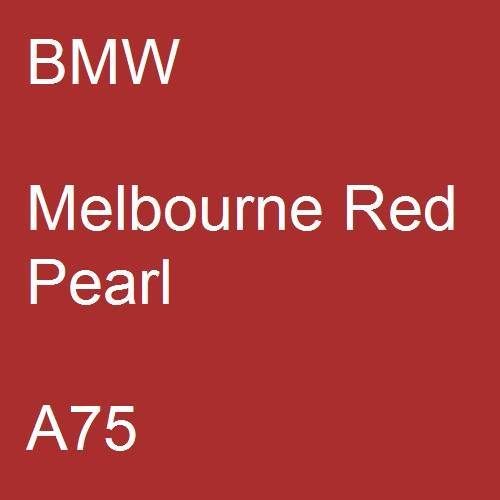 BMW, Melbourne Red Pearl, A75.